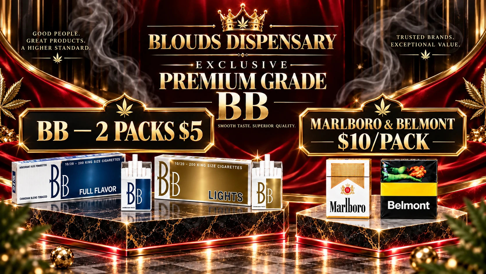 Blouds Dispensary in Brampton — BB Full Flavor and Lights 2 packs for $5, Marlboro and Belmont $10 per pack